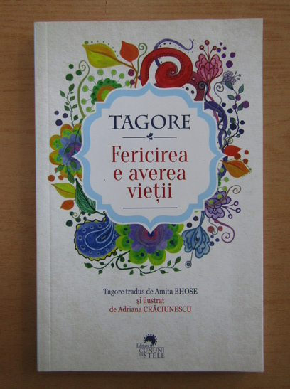 Anticariat: Rabindranath Tagore - Fericirea e averea vietii