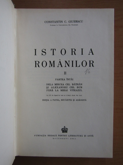 Constantin C. Giurescu - Istoria romanilor (vol. 2, partea 1 si partea a 2-a colegate)