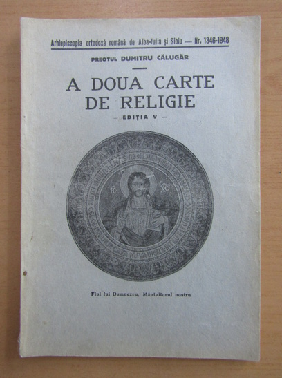 Academy resistance wealth Dumitru Calugar - A doua carte de religie - Cumpără