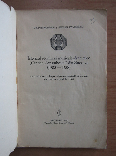 Victor Morariu - Istoricul reuniunii muzicale-dramatice Ciprian Porumbescu din Suceava