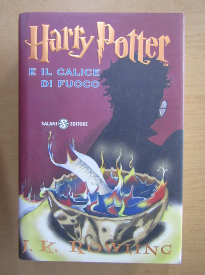 Anticariat: J. K. Rowling - Harry Potter e il calice di fuoco