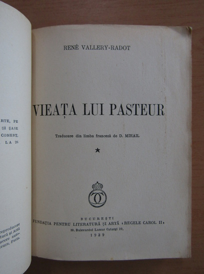 Rene Vallery Radot - Pasteur (volumul 1)