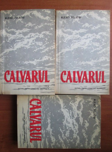 Anticariat: Alexei Tolstoi - Calvarul (3 volume)