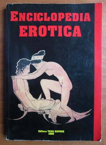 Anticariat: Enciclopedia erotica (volumul 1)