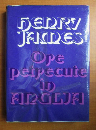 Anticariat: Henry James - Ore petrecute in Anglia