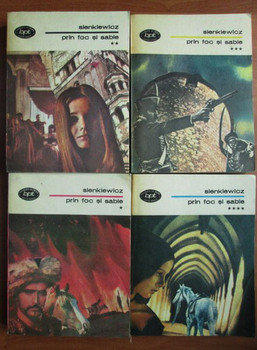Anticariat: Henryk Sienkiewicz - Prin foc si sabie (4 volume)
