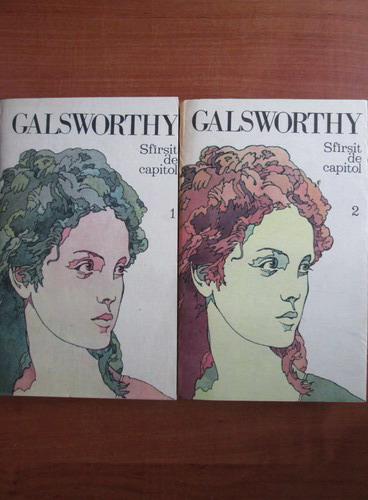 Anticariat: John Galsworthy - Sfarsit de capitol (2 volume)