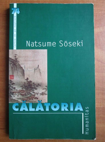 Anticariat: Natsume Soseki - Calatoria