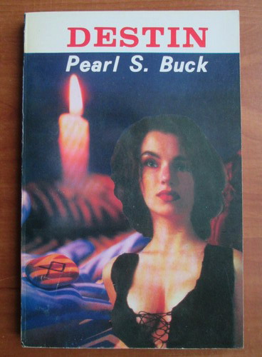 Anticariat: Pearl S. Buck - Destin
