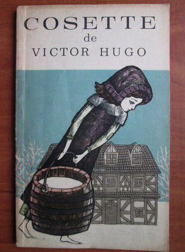 Anticariat: Victor Hugo - Cosette