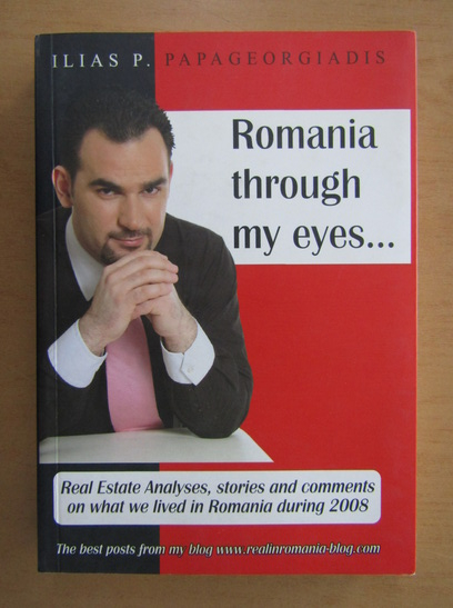Anticariat: Ilias P. Papageorgiadis - Romania through my eyes
