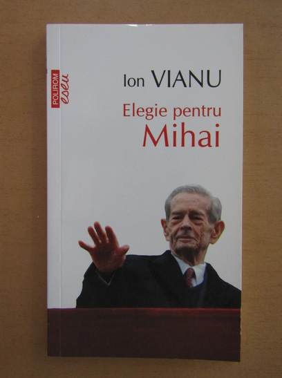 Anticariat: Ion Vianu - Elegie pentru Mihai