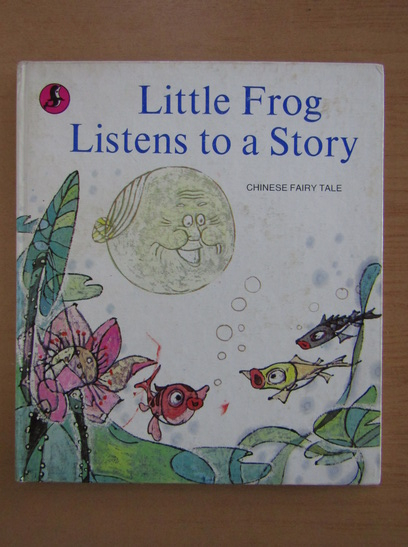 Anticariat: Little Frog listens to a Story