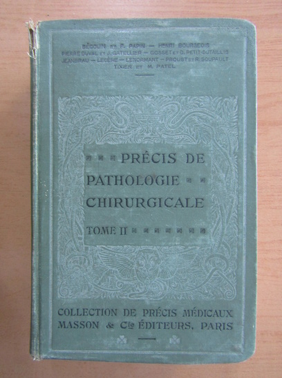 Anticariat: Maurice Patel - Precis de pathologie chirurgicale (volumul 2)