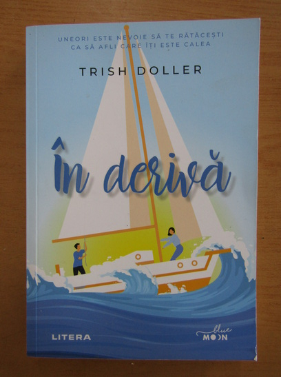 Anticariat: Trish Doller - In deriva
