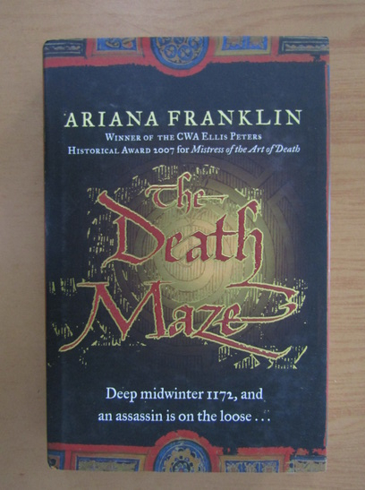Anticariat: Ariana Franklin - The Death Maze