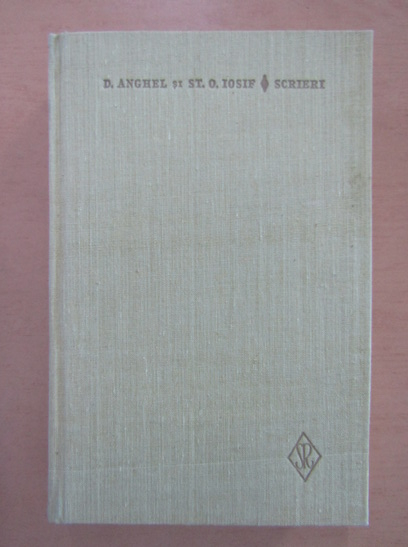 Anticariat: D. Anghel - Scrieri (volumul 1)