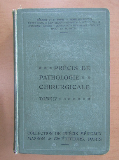Anticariat: Maurice Patel - Precis de pathologie chirurgicale (volumul 4)