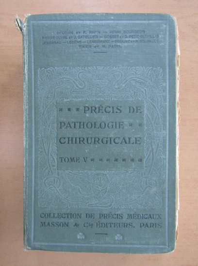 Anticariat: Maurice Patel - Precis de pathologie chirurgicale (volumul 5)