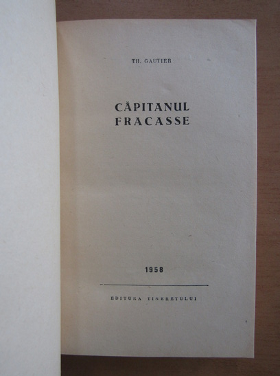 Theophile Gautier - Capitanul Fracasse