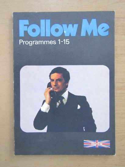 Anticariat: Barry Tomalin - Follow Me, volumul 1. Programmers 1-15