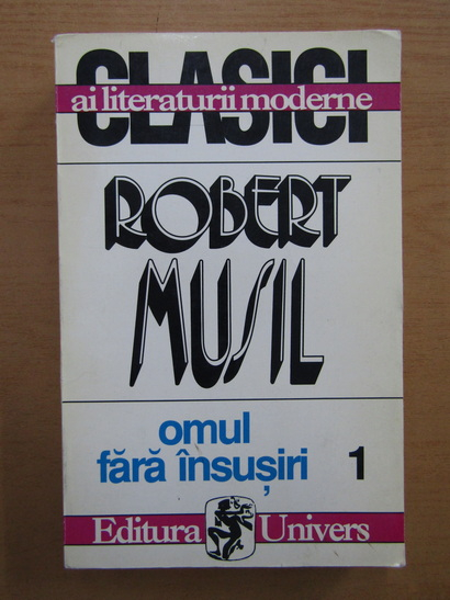 Anticariat: Robert Musil - Omul fara insusiri (volumul 1)