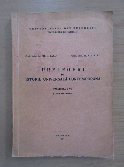 Anticariat: Gh. N. Cazan - Prelegeri de istorie universala contemporana, fascicola V. Tarile socialiste