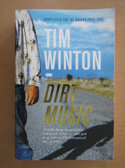 Anticariat: Tim Winton - Dirt Music