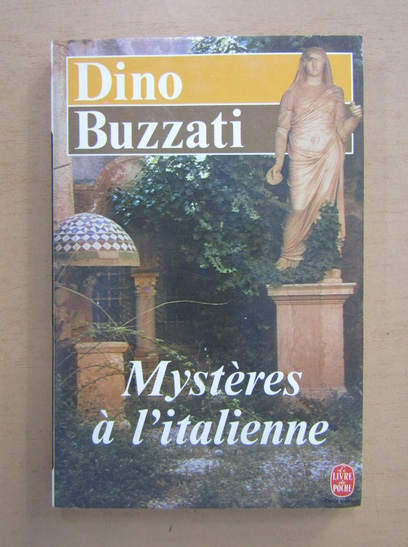 Anticariat: Dino Buzzati - Mysteres a l'italienne