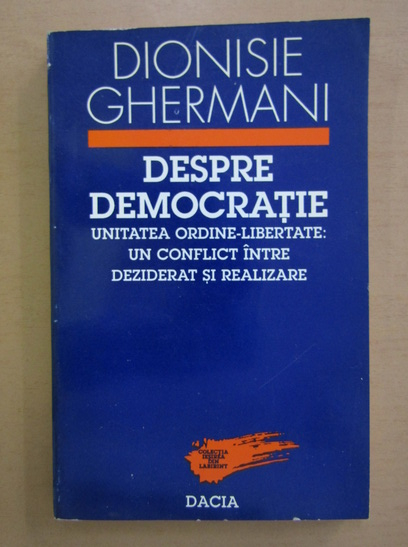 Anticariat: Dionisie Ghermani - Despre democratie