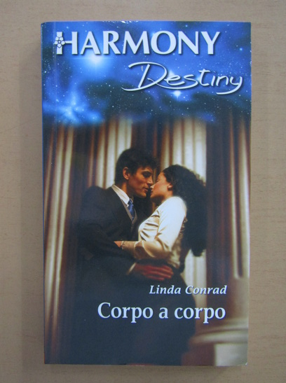 Anticariat: Linda Conrad - Corpo a corpo
