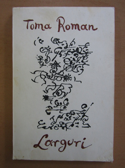 Anticariat: Toma Roman - Larguri