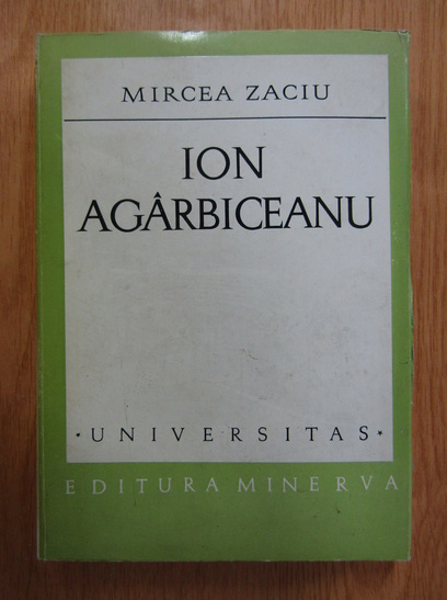 Anticariat: Mircea Zaciu - Ion Agarbiceanu