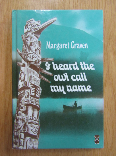 Anticariat: Margaret Craven - I heard the owl call my name