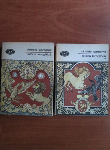 Anticariat: Dimitrie Cantemir - Istoria ieroglifica (2 volume)