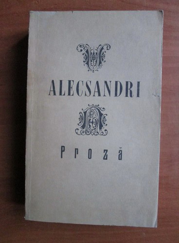 Anticariat: Vasile Alecsandri - Proza