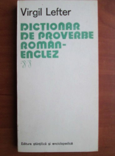 Anticariat: Virgil Lefter - Dictionar de proverbe Roman-Englez
