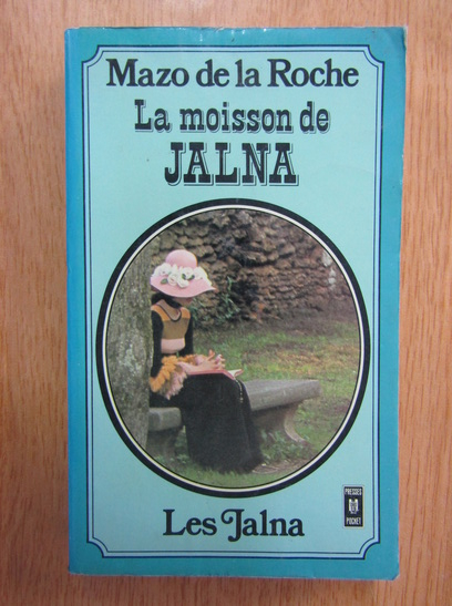 Anticariat: Mazo de la Roche - La moisson de Jalna