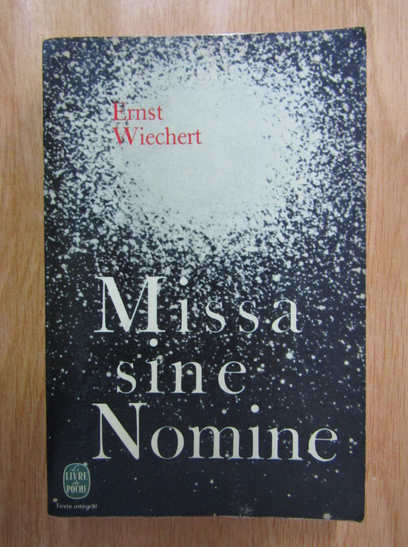 Anticariat: Ernst Wiechert - Missa sine Nomine