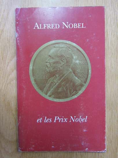 Anticariat: Nils K. Stahle - Alfred Nobel et les Prix Nobel