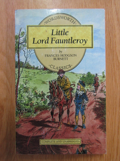 Anticariat: Frances Hodgson Burnett - Little Lord Fauntleroy