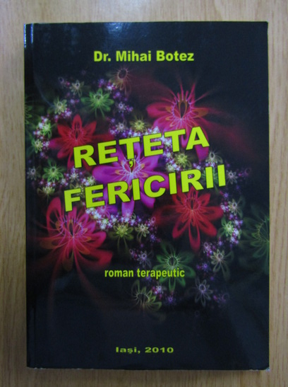 Anticariat: Mihai Botez - Reteta fericirii (contine CD)