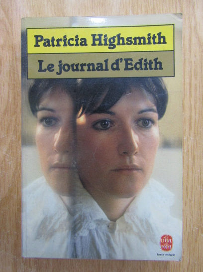 Anticariat: Patricia Highsmith - Le journal d'Edith