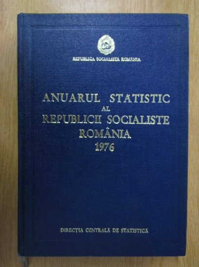 Anticariat: Anuarul statistic al Republicii Socialiste Romania 1976
