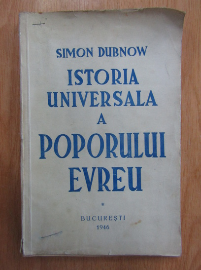 Anticariat: Simon Dubnow - Istoria universala a poporului evreu (volumul 1)