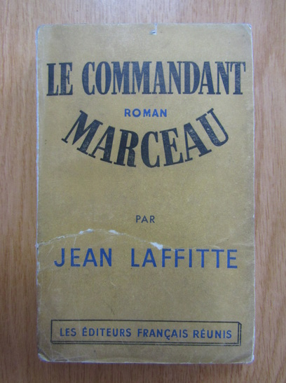 Anticariat: Jean Laffitte - Le commandant Marceau