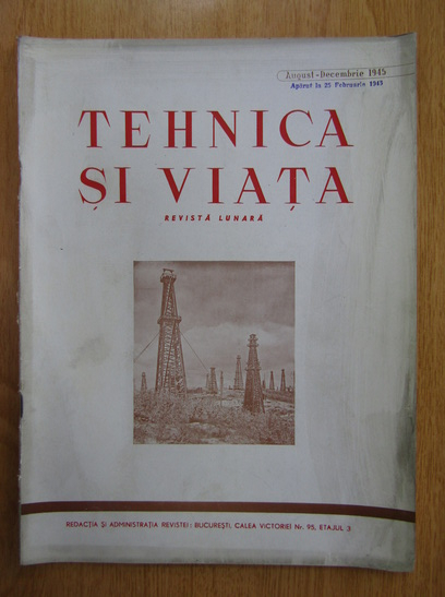 Anticariat: Revista Tehnica si Viata, anul IV, nr. 8-12, august-decembrie 1945