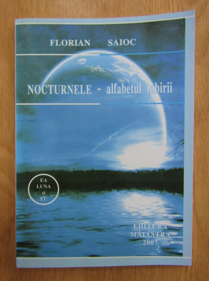 Anticariat: Florian Saioc - Nocturnel. Alfabetul iubirii