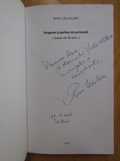 Anticariat: Roni Caciularu - Dragoste si parfum de portocala (cu autograful autorului)