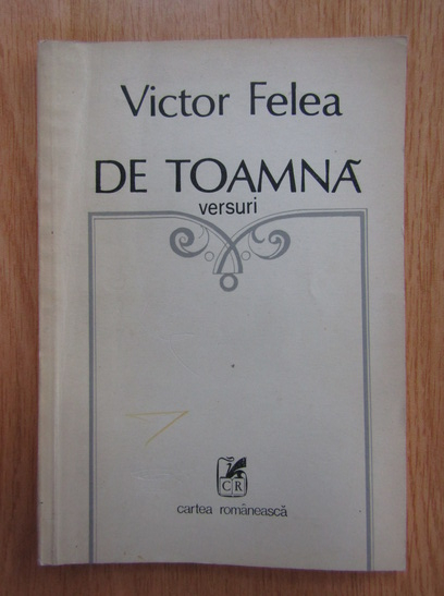Anticariat: Victor Felea - De toamna